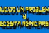 Se-ha-producido-un-problema-en-su-pc-y-necesita-reiniciarse-