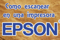 como-escanear-en-una-impresora-epson